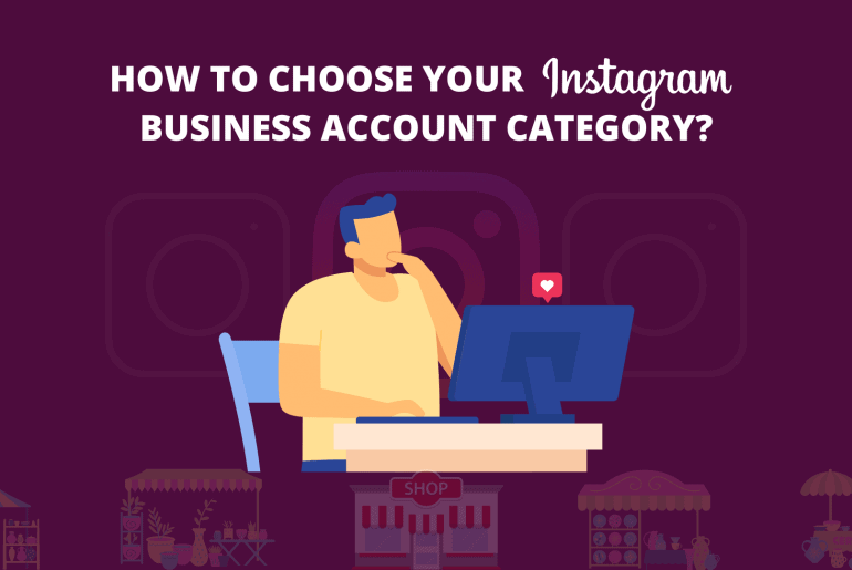 Animated man thinking in front of a computer illustration with the text "How to Choose Instagram Business Account Category"