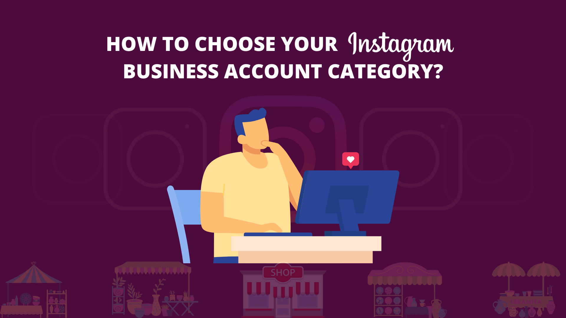 How to Choose Your Instagram Business Account Category?